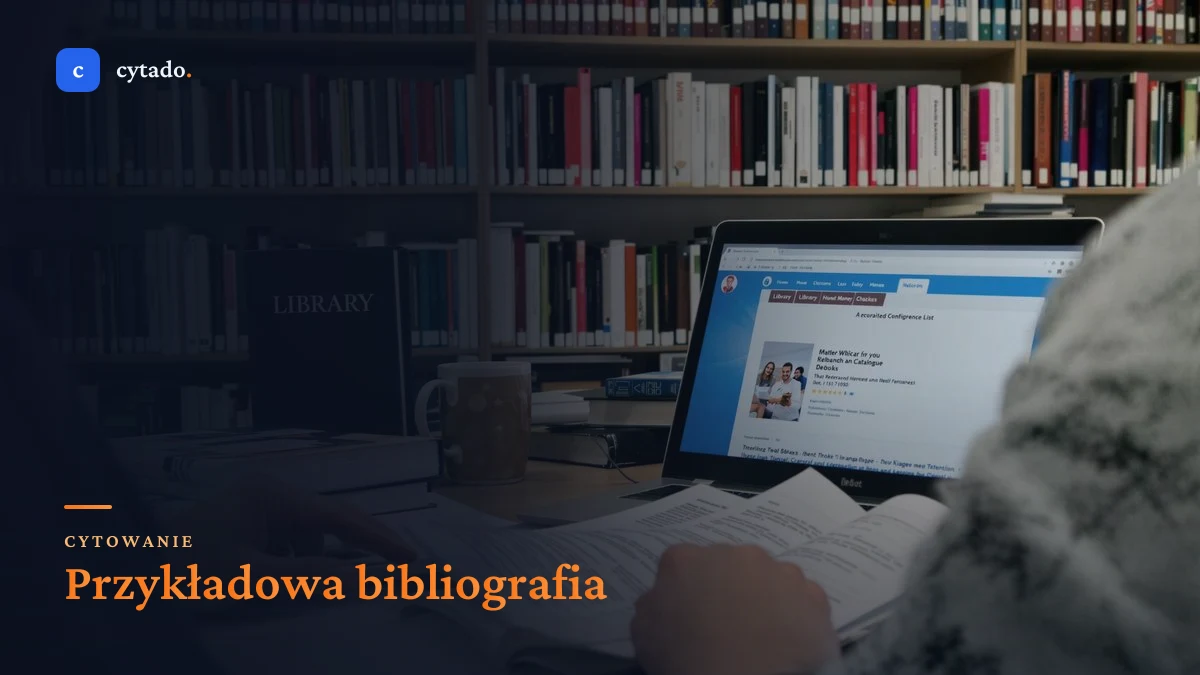 Przykładowa bibliografia: wzory zapisu dla pracy licencjackiej i magisterskiej